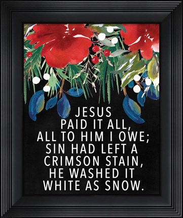 Framed Jesus Paid It All Print
