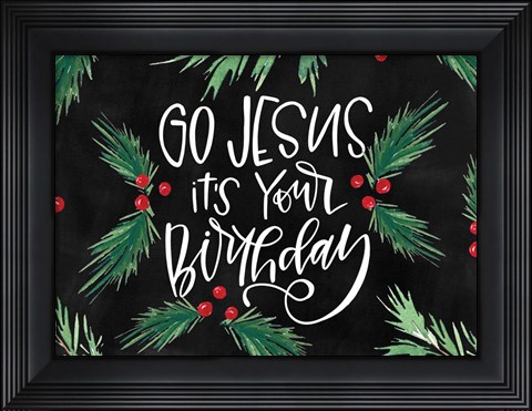 Framed Go Jesus Print