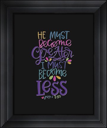 Framed Become Greater Print