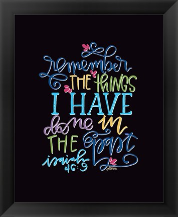 Framed Remember the Things Print