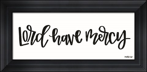 Framed Lord Have Mercy Print