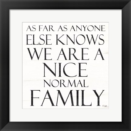 Framed Nice Normal Family Print