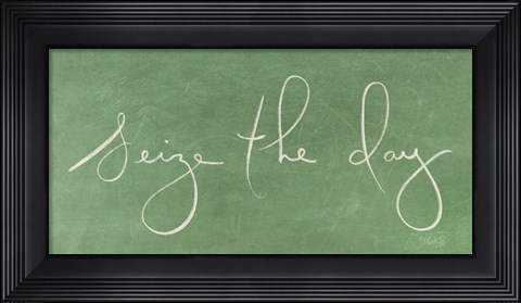 Framed Seize the day Print