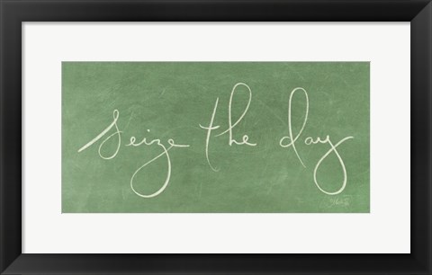 Framed Seize the day Print