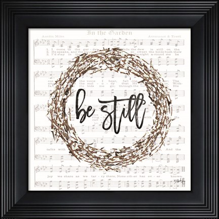 Framed In the Garden Be Still Wreath Print