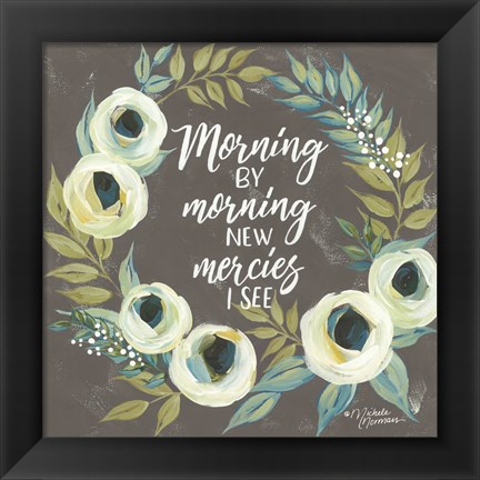 Framed Morning by Morning Print