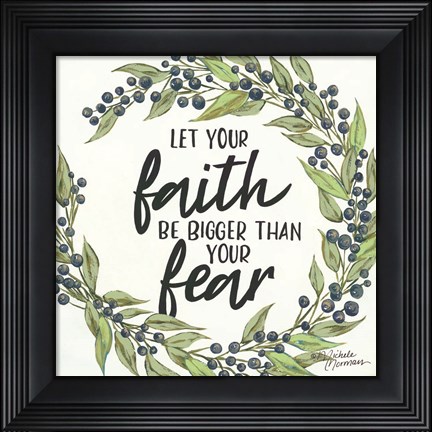 Framed Let Your Faith be Bigger Print