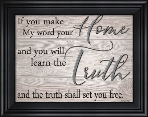 Framed Truth Shall Set You Free Print
