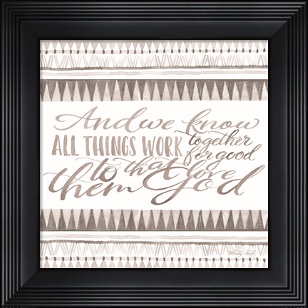 Framed All Things Work Together Print