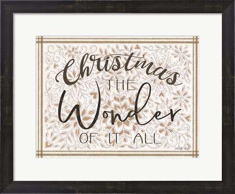 Framed Christmas the Wonder of It All Print