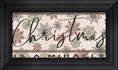 Framed Christmas is a Miracle Print