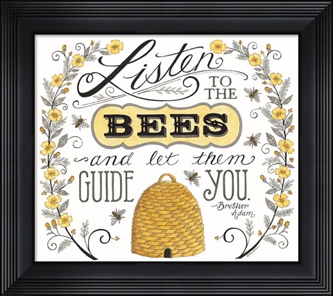 Framed Listen to the Bees Print