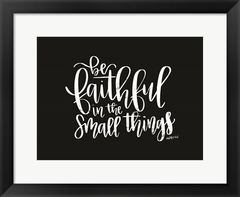 Framed Be Faithful Print