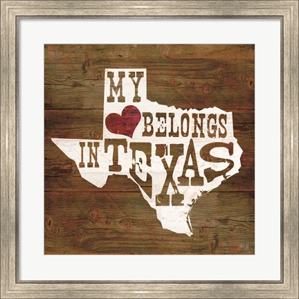 Framed My Heart Belongs to Texas Print
