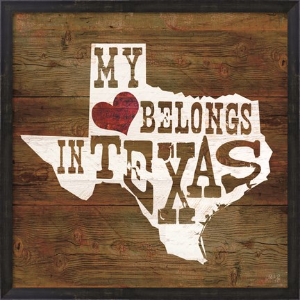Framed My Heart Belongs to Texas Print