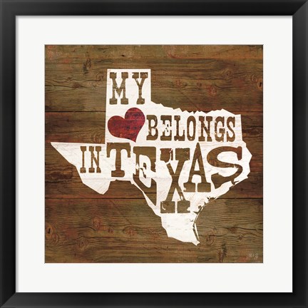 Framed My Heart Belongs to Texas Print