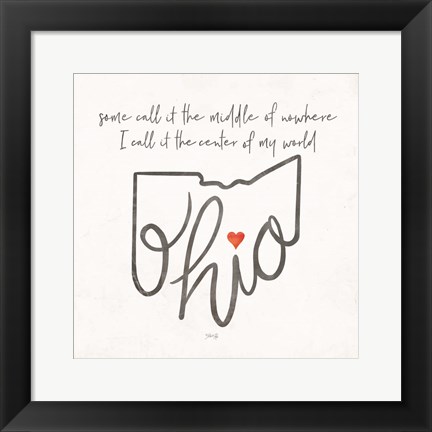 Framed Ohio - Center of My World Print