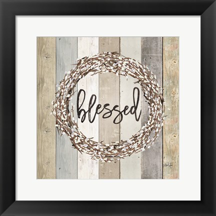 Framed Blessed Pussy Willow Wreath Print