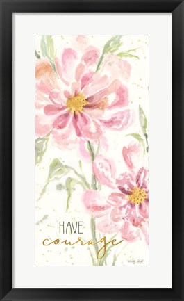 Framed Floral Have Courage Print