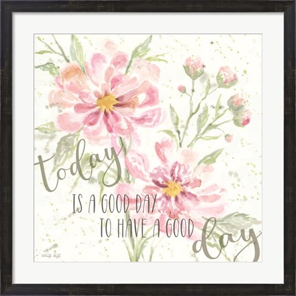 Framed Floral Today is a Good Day Print