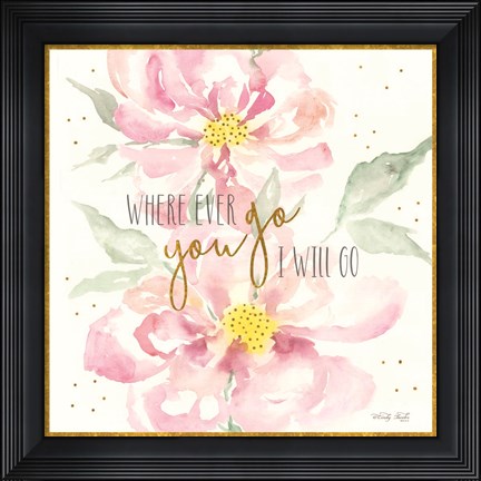Framed Wherever You Go Print