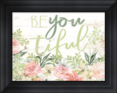 Framed Floral Be You Tiful Print
