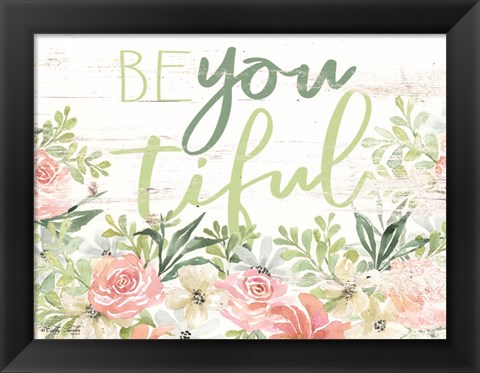 Framed Floral Be You Tiful Print