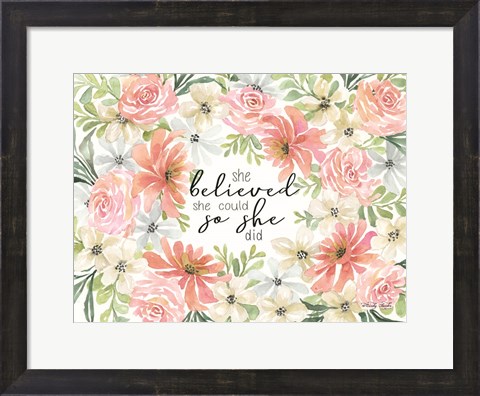 Framed Floral She Believed Print