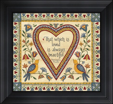 Framed That Which is Loved is Always Beautiful Sampler Print