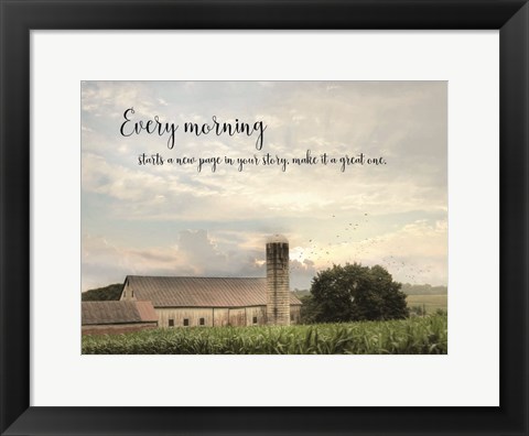 Framed Every Morning Print