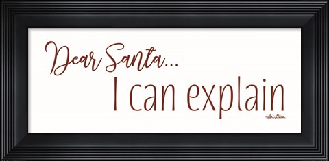 Framed Dear Santa - I Can Explain Print