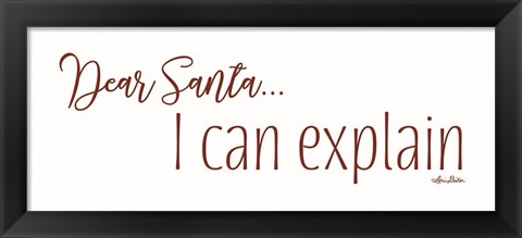 Framed Dear Santa - I Can Explain Print