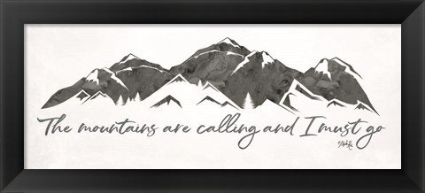 Framed Mountains are Calling Print