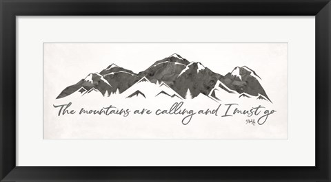Framed Mountains are Calling Print