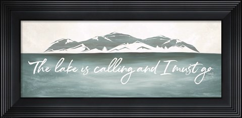 Framed Lake is Calling Print