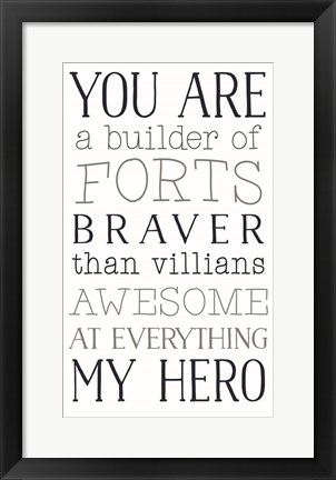 Framed You are a Builder of Forts Print