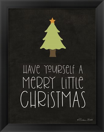 Framed Have Yourself a Merry Little Christmas Print