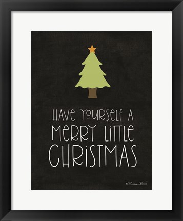 Framed Have Yourself a Merry Little Christmas Print