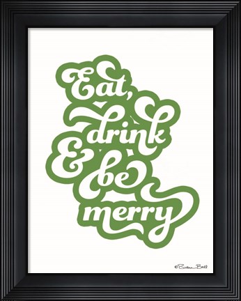 Framed Eat Drink and Be Merry Print