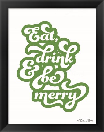 Framed Eat Drink and Be Merry Print