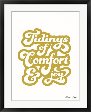 Framed Tidings of Comfort &amp; Joy Print