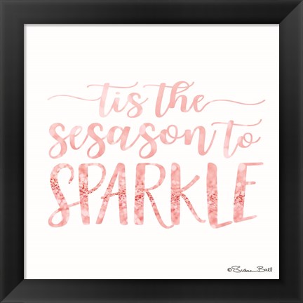 Framed Tis the Season to Sparkle Print