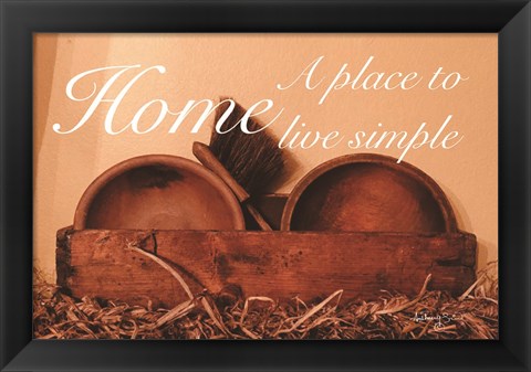 Framed Home a Place to Live Simple Print