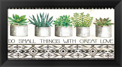 Framed Do Small Things Succulents Print