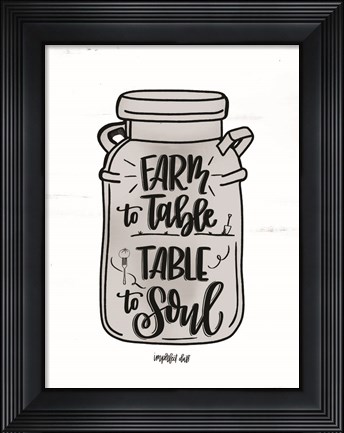 Framed Farm to Table ~ Table to Soul Print