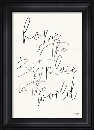 Framed Home is the Best Place Print