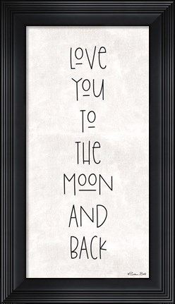 Framed Love You to the Moon and Back Print