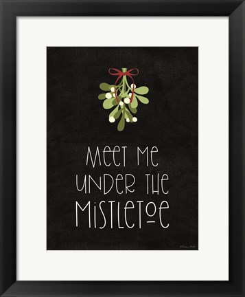 Framed Meet Me Under the Mistletoe Print