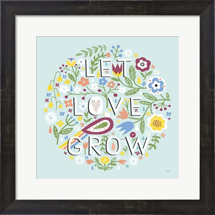 Framed Let Love Grow v2 Print