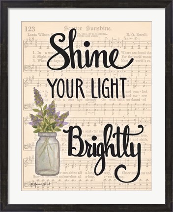 Framed Shine Your Light Brightly Print